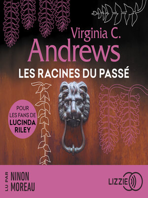 cover image of Les racines du passé--Fleurs captives--Tome 4